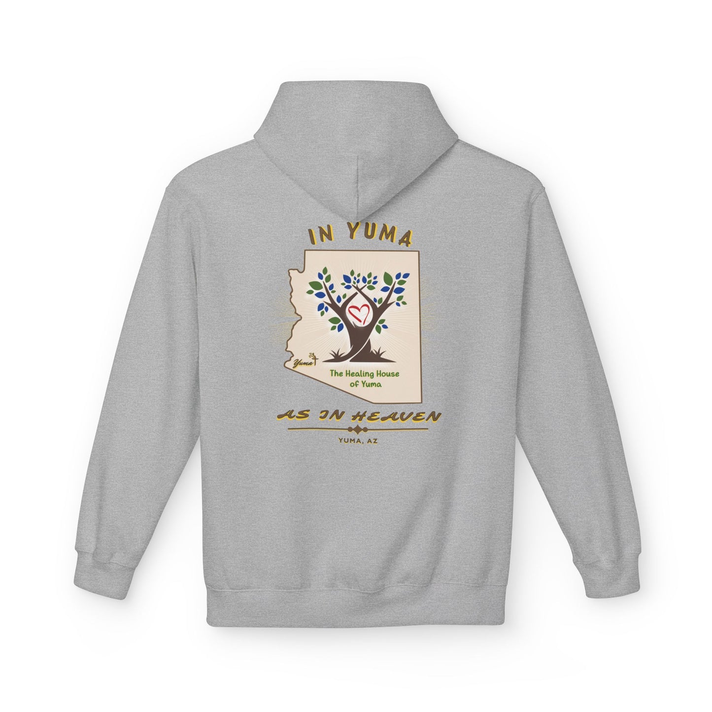 The Healing House of Yuma As In Heaven - Hoodie