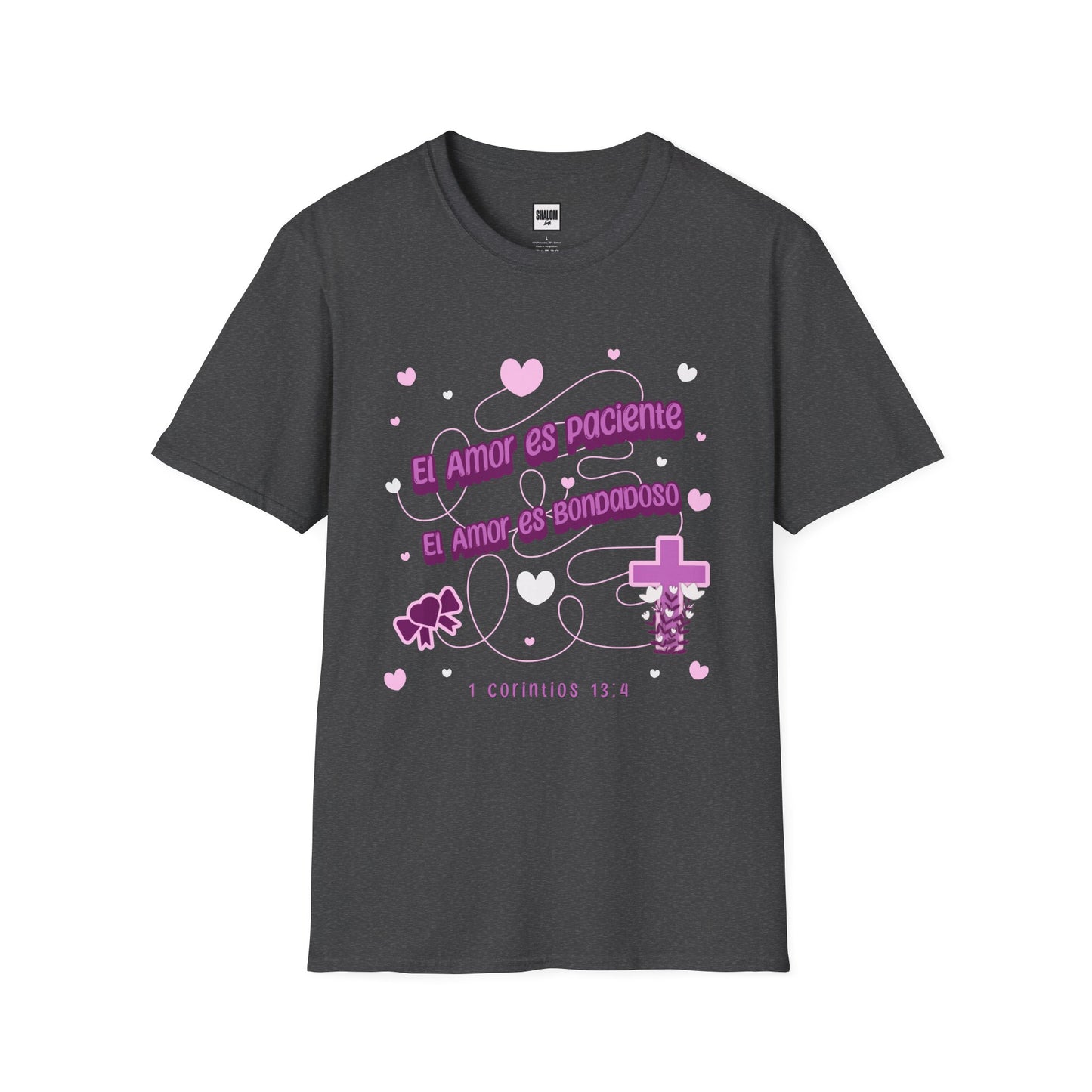 El Amor es Paciente • El Amor es Bondadoso T-Shirt