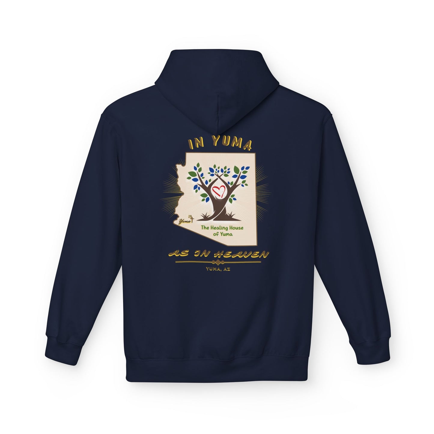 The Healing House of Yuma As In Heaven - Hoodie
