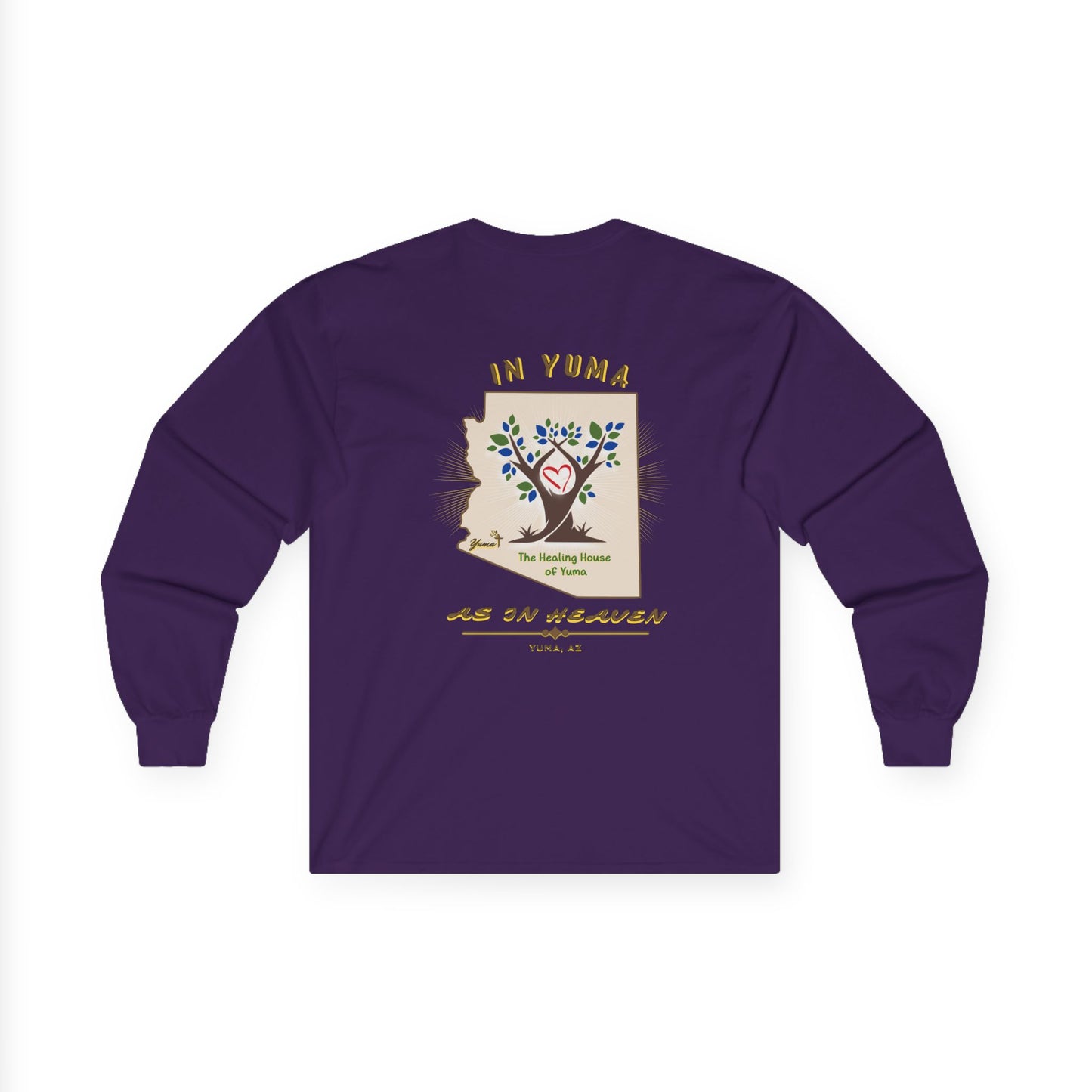 The Healing House of Yuma As In Heaven- Long Sleeve