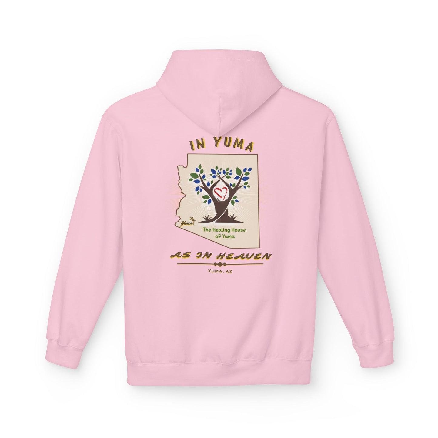 The Healing House of Yuma As In Heaven - Hoodie