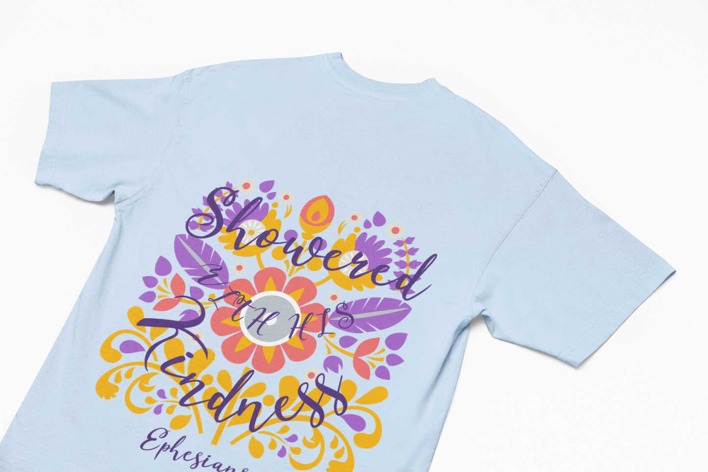Showered with Kindness T-Shirt