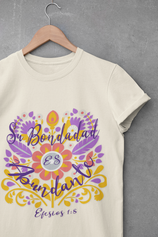 Su Bondad Es Abundante Tee