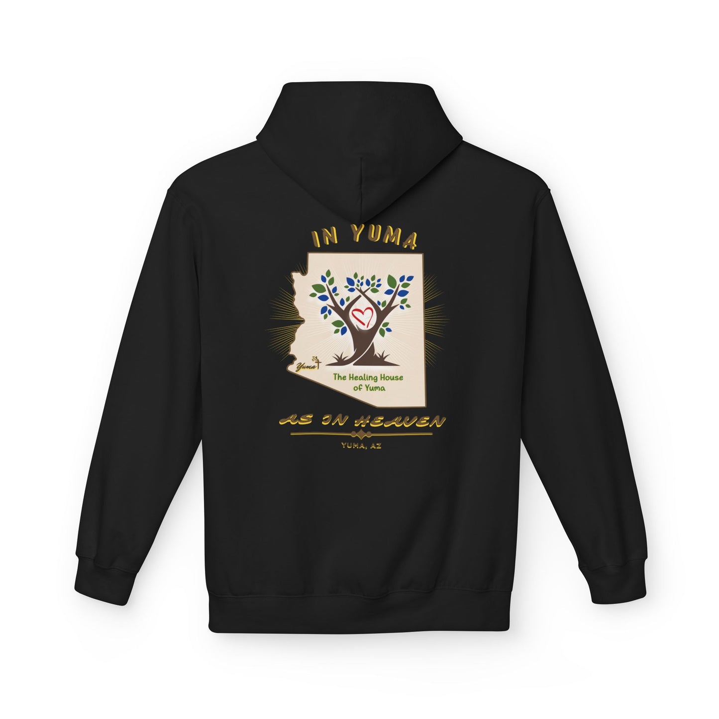 The Healing House of Yuma As In Heaven - Hoodie