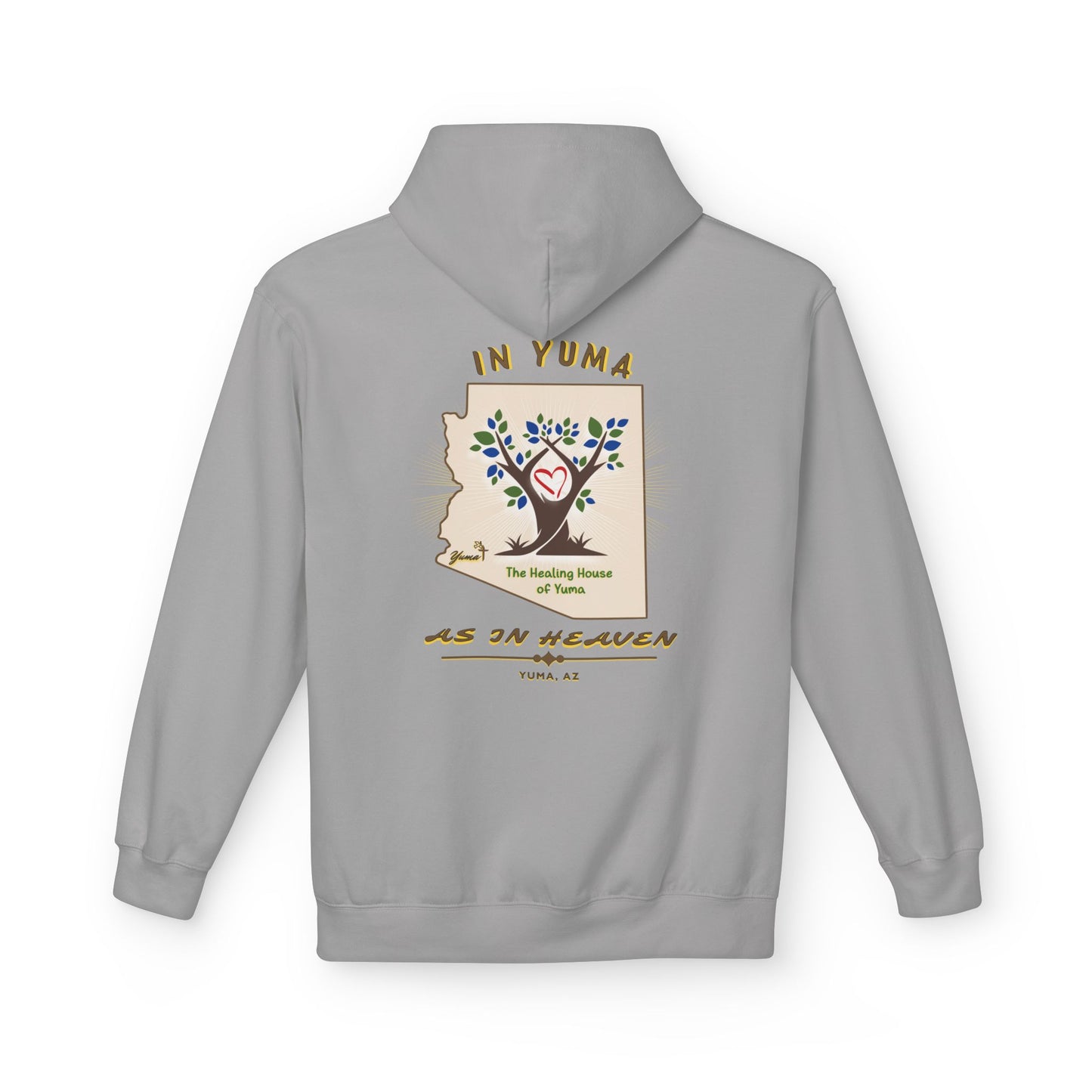 The Healing House of Yuma As In Heaven - Hoodie