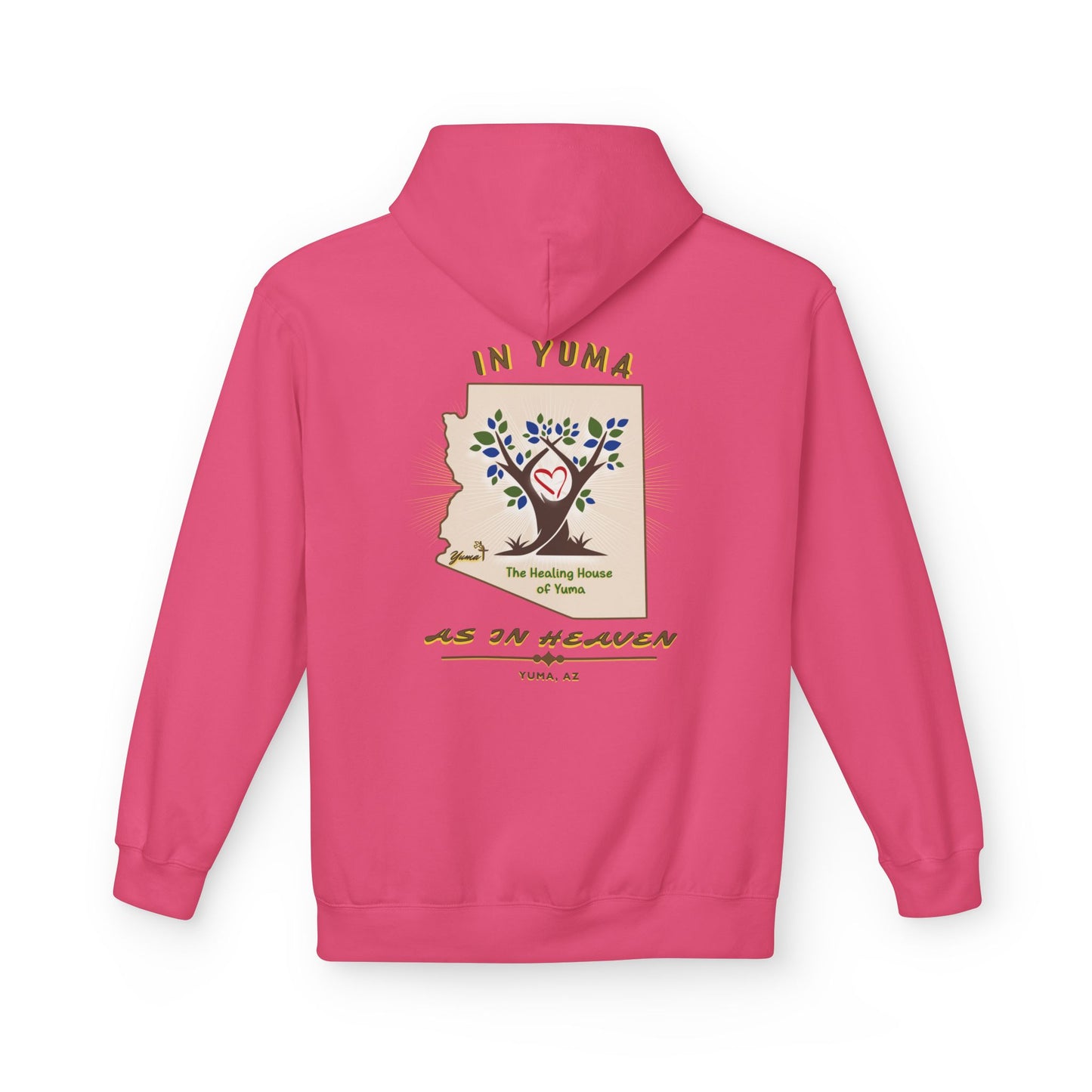The Healing House of Yuma As In Heaven - Hoodie
