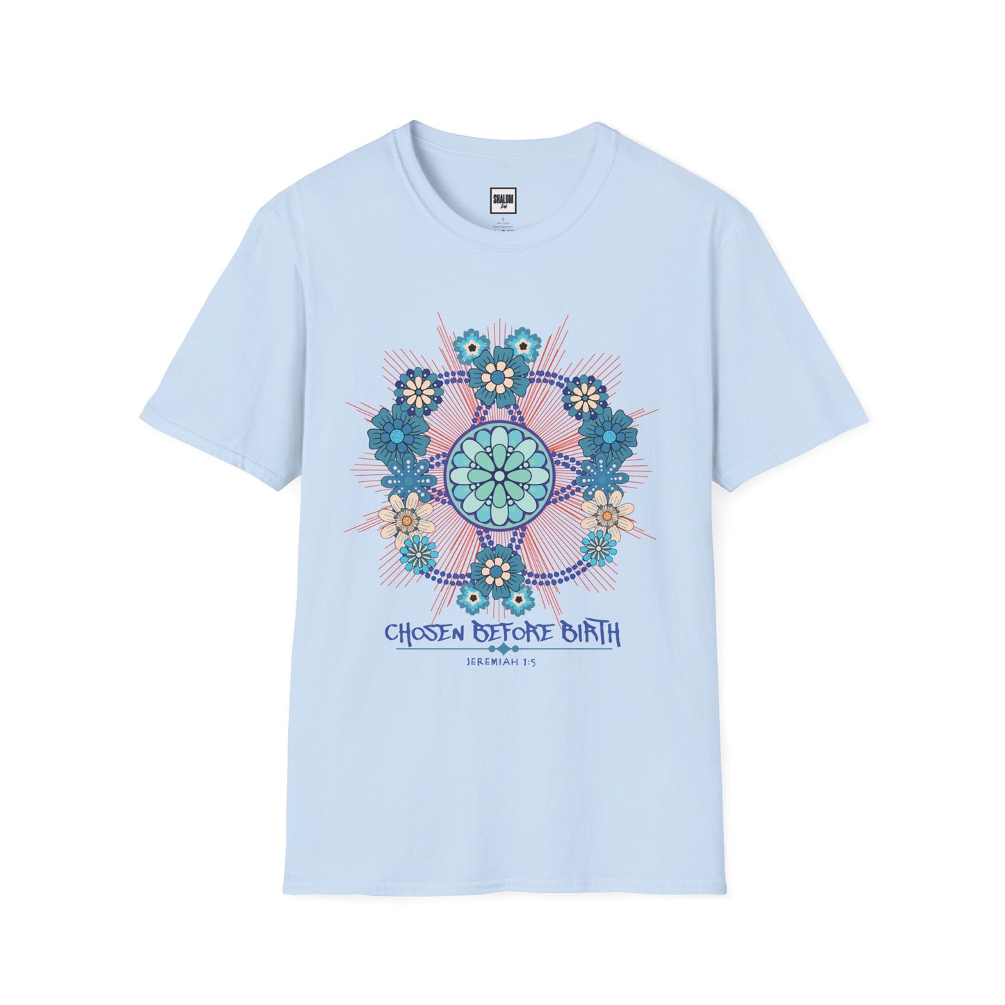 Chosen Before Birth T-Shirt