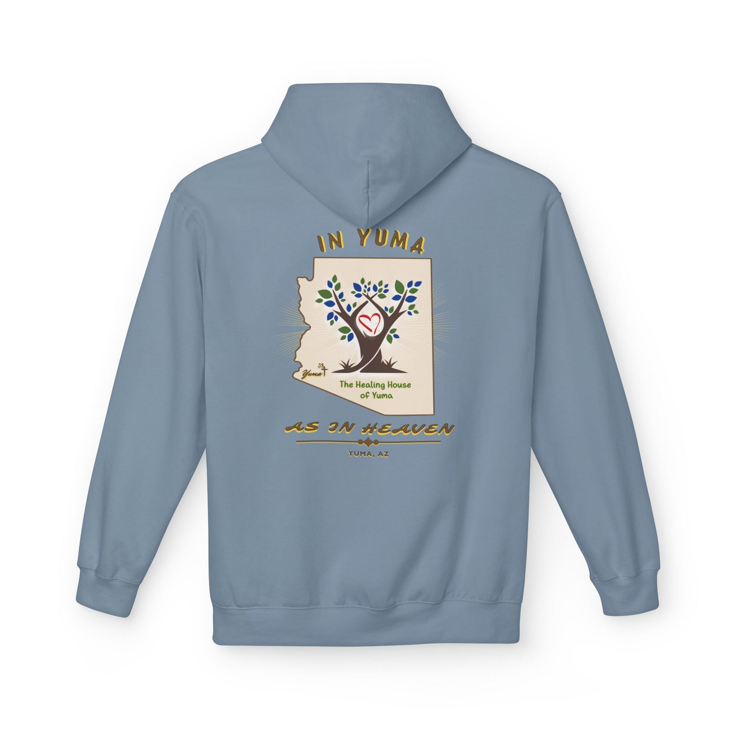 The Healing House of Yuma As In Heaven - Hoodie