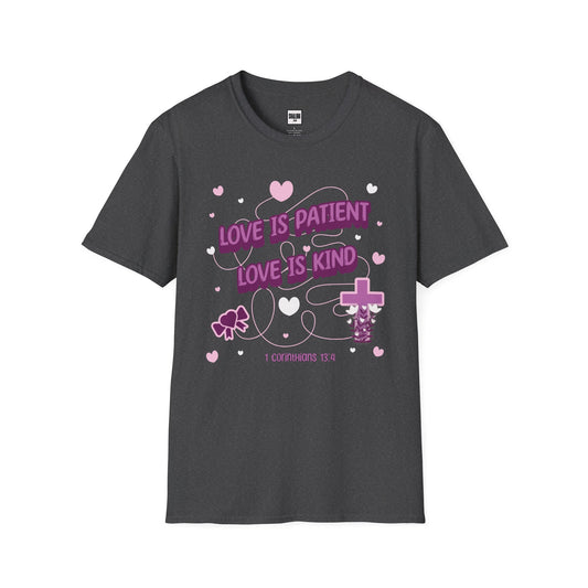 Love Is Patient • Love Is Kind T-Shirt